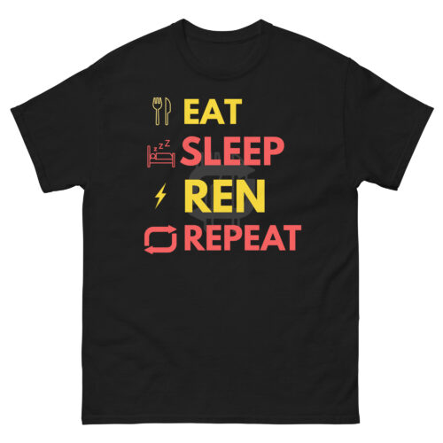 Eat Sleep Ren Repeat